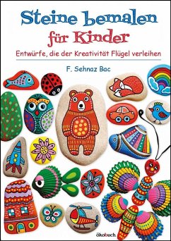 Steine bemalen für Kinder von Ökobuch Verlag u. Versand