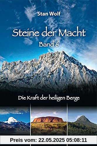 Steine der Macht - Band 6: Die Kraft der heiligen Berge