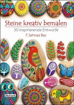 Steine kreativ bemalen von Ökobuch Verlag u. Versand
