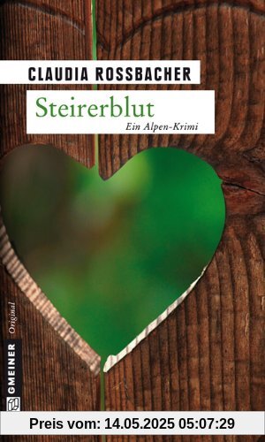 Steirerblut: Ein Alpen-Krimi