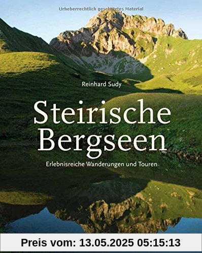 Steirische Bergseen: Erlebnisreiche Wanderungen und Touren