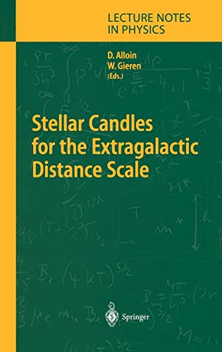 Stellar Candles for the Extragalactic Distance Scale (Lecture Notes in Physics, Band 635)