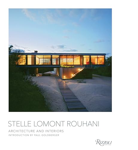 Stelle Lomont Rouhani: Architecture and Interiors von Rizzoli