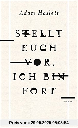 Stellt euch vor, ich bin fort