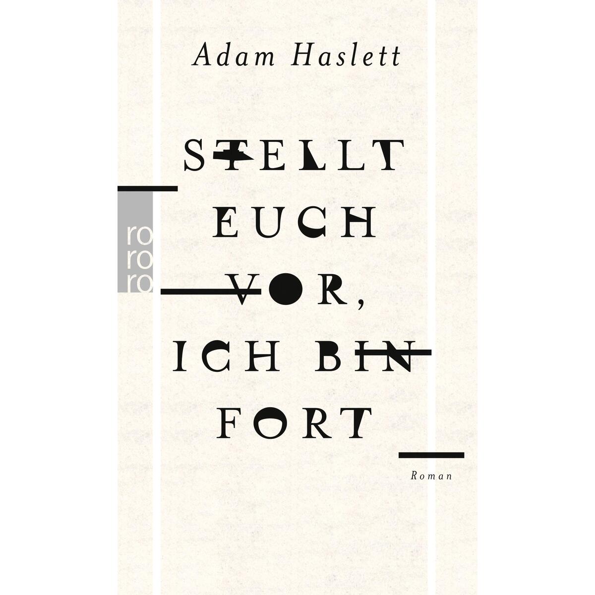 Stellt euch vor, ich bin fort von Rowohlt Taschenbuch