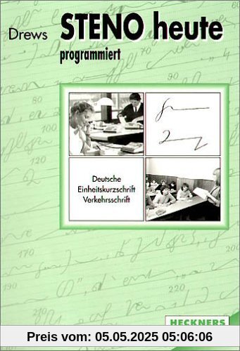 Steno heute - programmiert Steno heute - programmiert