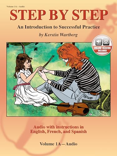 Step by Step: An Introduction to Successful Practice: An Introduction to Successful Practice for Violin