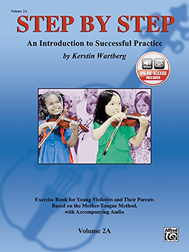 Step by Step 2a -- An Introduction to Successful Practice for Violin: Book & CD: Book & Online Audio von Alfred Music
