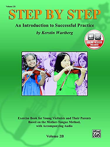 Step by Step: An Introduction to Successful Practice: Violin: Book & Online Audio