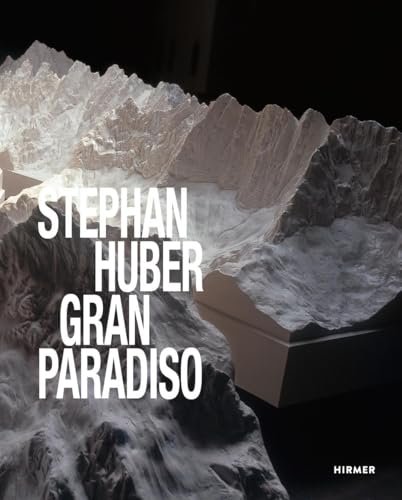 Stephan Huber: Gran Paradiso