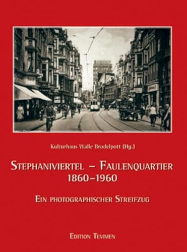 Stephaniviertel 1860-1960 von Edition Temmen e.K.