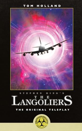 Stephen King's The Langoliers: The Original Screenplay von Encyclopocalypse Publications