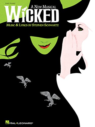Schwartz, Stephen Wicked Easy Piano Selections: Noten für Klavier: A New Musical Schwartz, Stephen Wicked Easy Piano Selections: Noten für Klavier: A New Musical