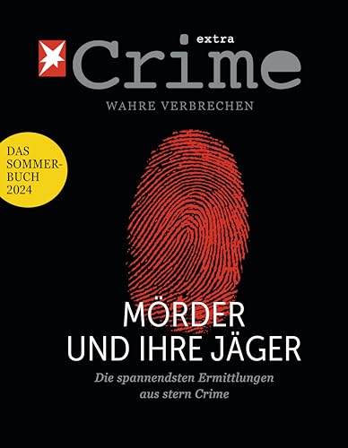 Stern Crime - Wahre Verbrechen: Das Sommer-Buch 2024 Stern Crime - Wahre Verbrechen: Das Sommer-Buch 2024 von Blanvalet