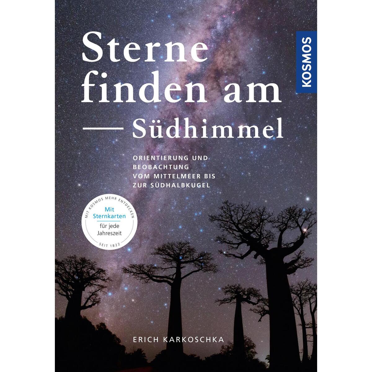 Sterne finden am Südhimmel Sterne finden am Südhimmel von Franckh-Kosmos