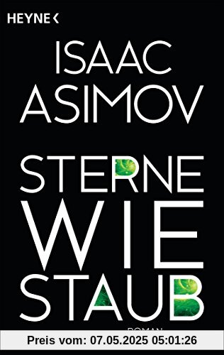Sterne wie Staub: Roman (Roboter und Foundation - der Zyklus, Band 6)