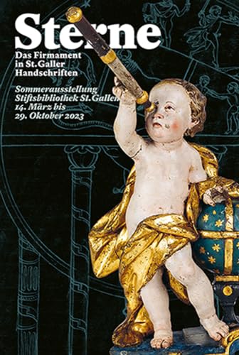 Sterne: Das Firmament in St. Galler Handschriften von Schwabe Verlagsgruppe AG Schwabe Verlag