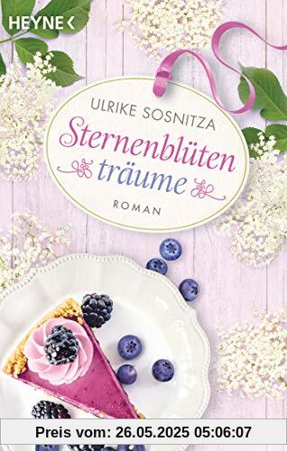 Sternenblütenträume: Roman