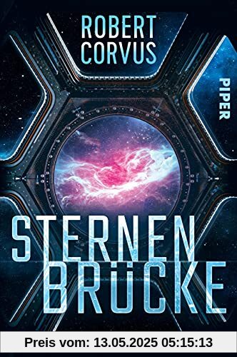 Sternenbrücke: Roman | Eine mitreißende Space Opera