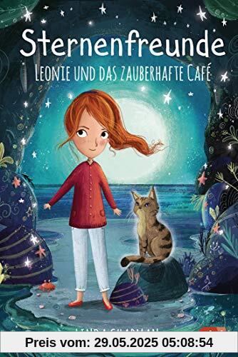 Sternenfreunde - Leonie und das zauberhafte Café (Die Sternenfreunde-Reihe, Band 8)