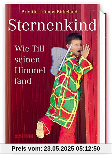 Sternenkind: Wie Till seinen Himmel fand Sternenkind: Wie Till seinen Himmel fand