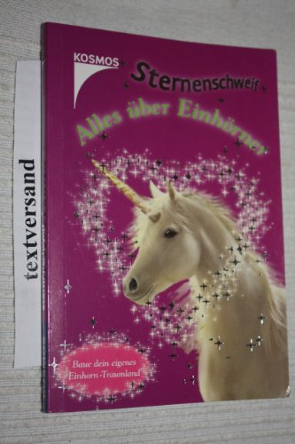 Sternenschweif, Alles über Einhörner