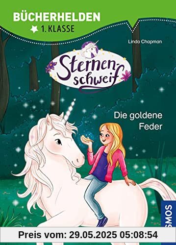 Sternenschweif, Bücherhelden 1. Klasse, Die goldene Feder: Erstleser Kinder ab 6 Jahre Sternenschweif, Bücherhelden 1. Klasse, Die goldene Feder: Erstleser Kinder ab 6 Jahre