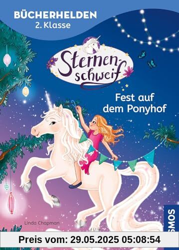 Sternenschweif, Bücherhelden 2. Klasse, Fest auf dem Ponyhof: Erstleser Kinder ab 7 Jahre Sternenschweif, Bücherhelden 2. Klasse, Fest auf dem Ponyhof: Erstleser Kinder ab 7 Jahre