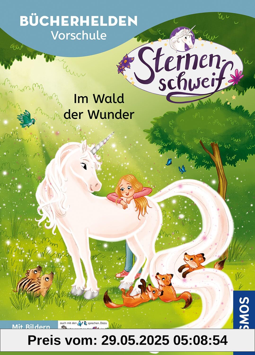 Sternenschweif, Bücherhelden Vorschule, Im Wald der Wunder: Mit Bildern lesen lernen - Kinderbuch zum gemeinsamen Lesen für Kinder ab 5 Jahren - magische Einhorngeschichten mit Sternenschweif Sternenschweif, Bücherhelden Vorschule, Im Wald der Wunder: Mit Bildern lesen lernen - Kinderbuch zum gemeinsamen Lesen für Kinder ab 5 Jahren - magische Einhorngeschichten mit Sternenschweif