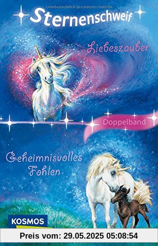 Sternenschweif: Liebeszauber / Geheimnisvolles Fohlen (Doppelband)