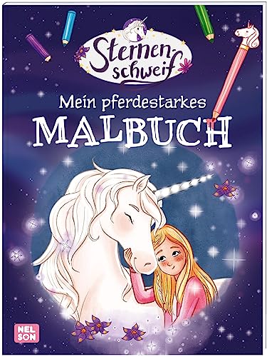 Sternenschweif: Mein pferdestarkes Malbuch: Mit vielen Einhorn-Motiven zum Ausmalen für Jungen und Mädchen ab 4 Jahren (Sternenschweif Beschäftigung) von Nelson
