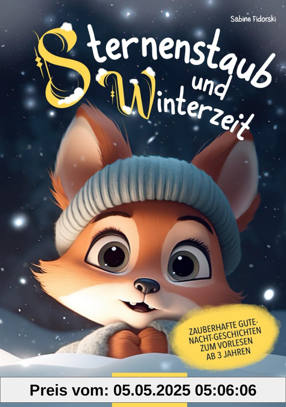 Sternenstaub und Winterzeit: zauberhafte Gute-Nacht-Geschichten zum Vorlesen ab 3 Jahren (Sternenstaub und Vorlesezeit)