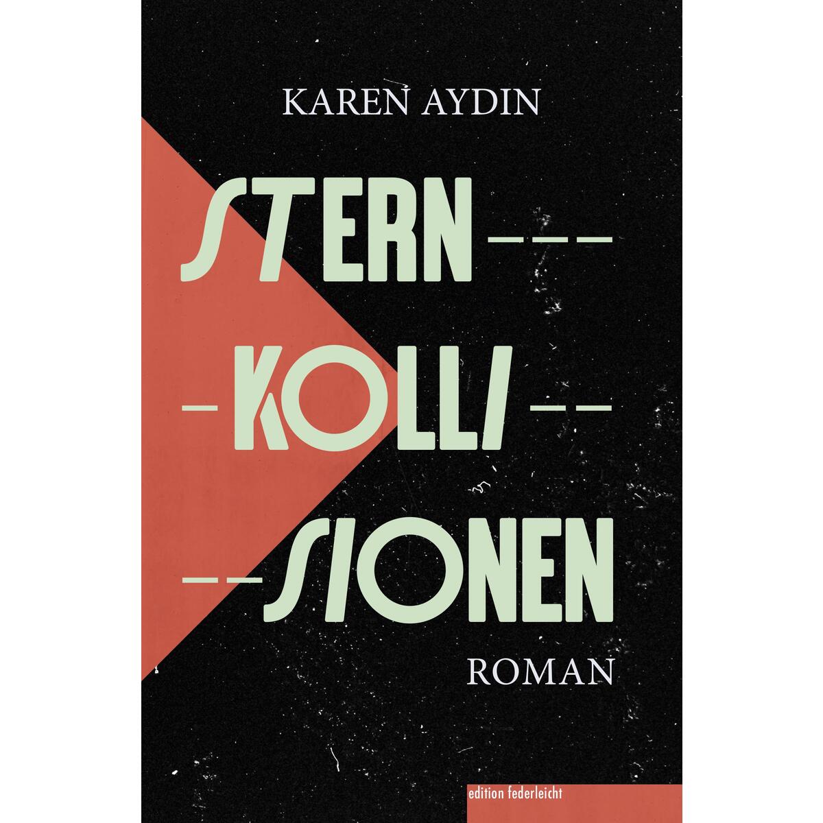 Sternkollisionen von edition federleicht
