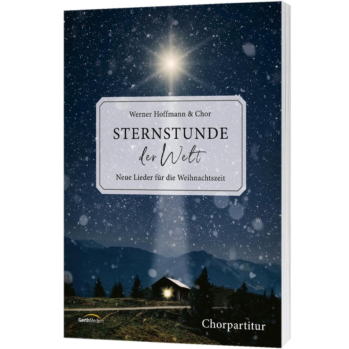 Sternstunde der Welt - Chorpartitur von Gerth Medien