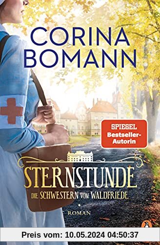 Sternstunde: Die Schwestern vom Waldfriede - Roman - Der Auftakt der neuen mitreißenden Bestsellersaga (Die Waldfriede-Saga, Band 1)