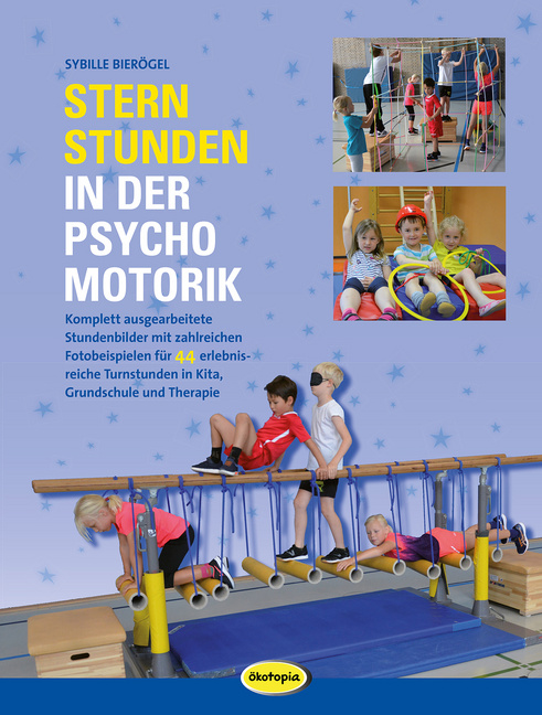 Sternstunden in der Psychomotorik Sternstunden in der Psychomotorik von Ökotopia