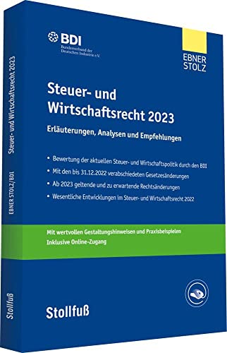 Steuer- und Wirtschaftsrecht 2023: Erläuterungen, Analysen und Empfehlungen (Stollfuss-Ratgeber) von Stollfuß Verlag