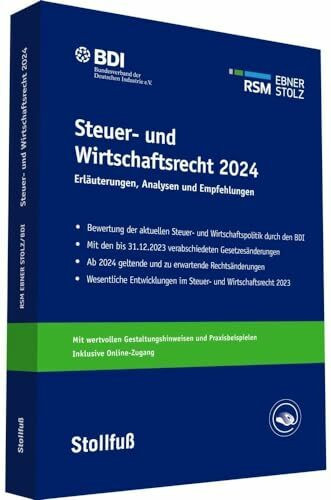 Steuer- und Wirtschaftsrecht 2024: Aktuelle �nderungen, Gestaltungen, Ausblick (Stollfuss-Ratg...