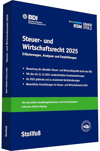 Steuer- und Wirtschaftsrecht 2025: Aktuelle Änderungen, Gestaltungen, Ausblick (Stollfuss-Ratgeber) von Stollfuß Verlag
