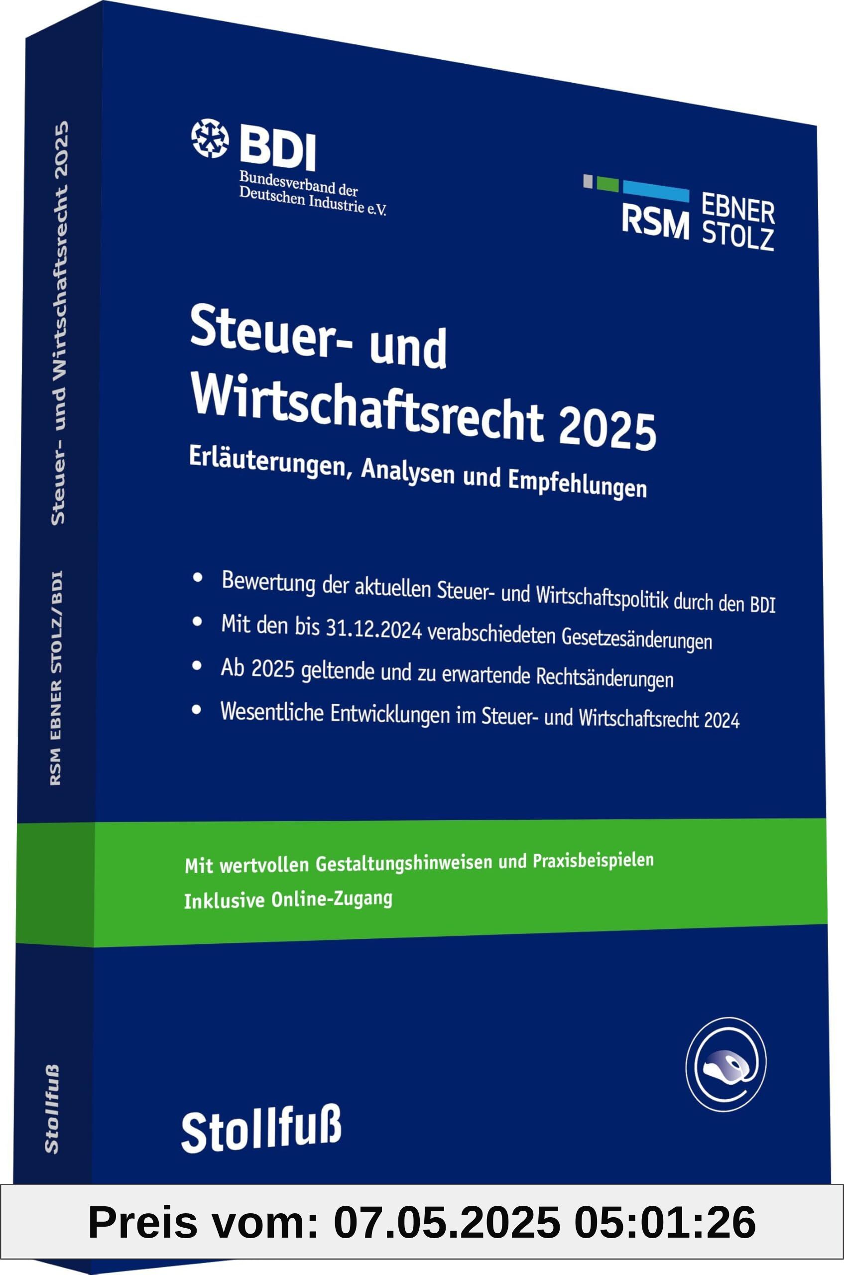 Steuer- und Wirtschaftsrecht 2025: Aktuelle Änderungen, Gestaltungen, Ausblick (Stollfuss-Ratgeber)