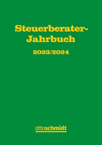 Steuerberater-Jahrbuch 2023/2024 Steuerberater-Jahrbuch 2023/2024 von Schmidt , Dr. Otto