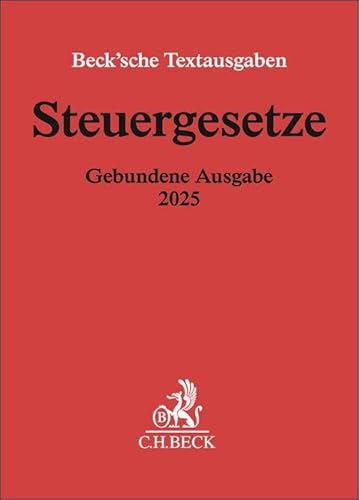 Steuergesetze Gebundene Ausgabe 2025: Einkommen- und Lohnsteuer, Körperschaftsteuer, Umwandlungssteuer, Bewertung, Erbschaftsteuer, Realsteuern, ... 1. Januar 2025 (Beck'sche Textausgaben) von C.H.Beck