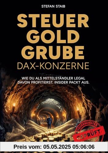 Steuergoldgrube DAX-Konzerne: Wie Du als Mittelständler legal davon profitierst. Insider packt aus.