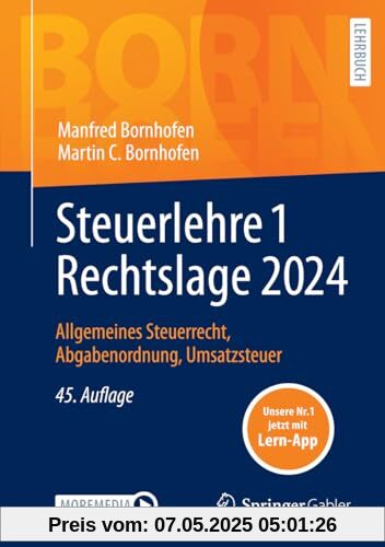 Steuerlehre 1 Rechtslage 2024: Allgemeines Steuerrecht, Abgabenordnung, Umsatzsteuer (Bornhofen Steuerlehre 1 LB)