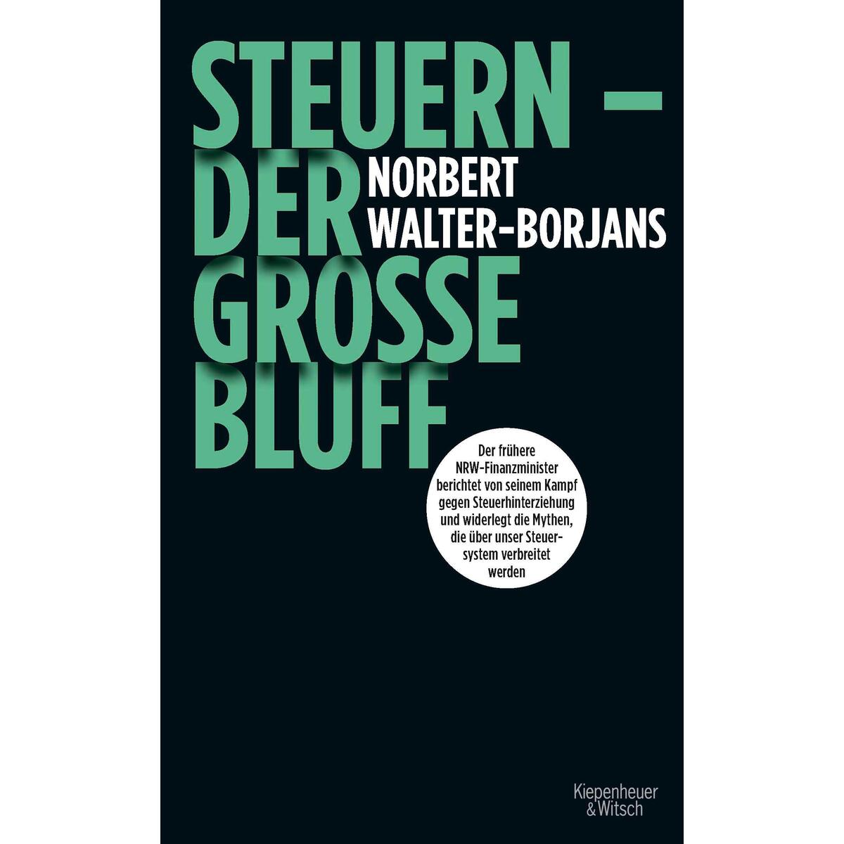 Steuern - Der große Bluff Steuern - Der große Bluff von Kiepenheuer & Witsch GmbH