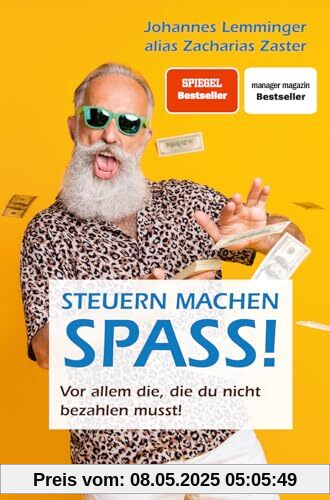Steuern machen Spaß: Vor allem die, die du nicht bezahlen musst. - Steuern sparen mit Zacharias Zaster