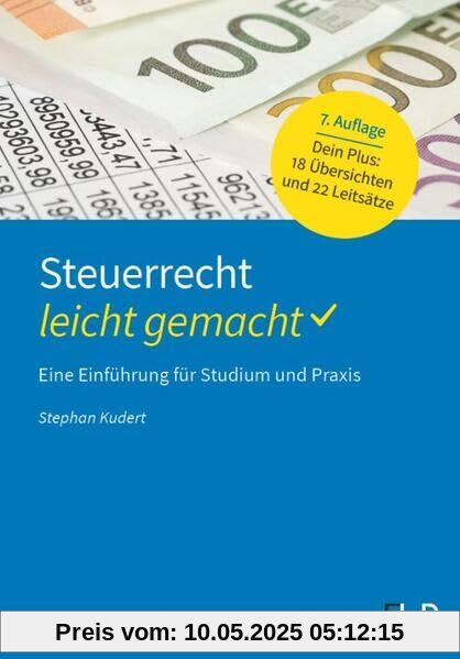Steuerrecht – leicht gemacht.: Eine Einführung für Studium und Praxis. (BLAUE SERIE – leicht gemacht)