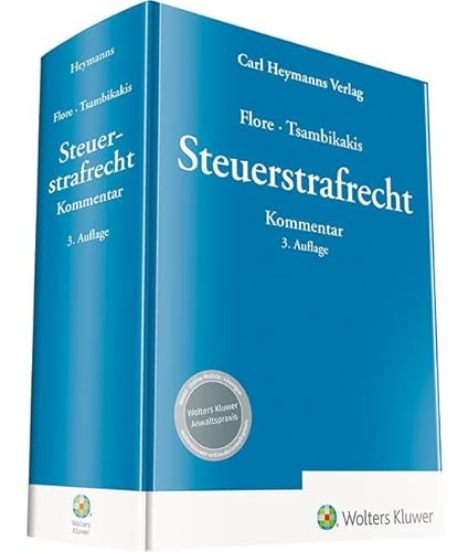 Steuerstrafrecht: Kommentar von Heymanns, Carl