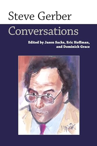 Steve Gerber: Conversations (Conversations with Comic Artists Series)