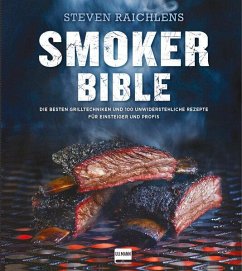 Steven Raichlens Smoker Bible von Ullmann Medien